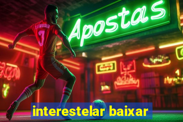 interestelar baixar